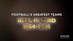 Величайшие Футбольные Команды. ФК Реал Мадрид 1954 - 1966